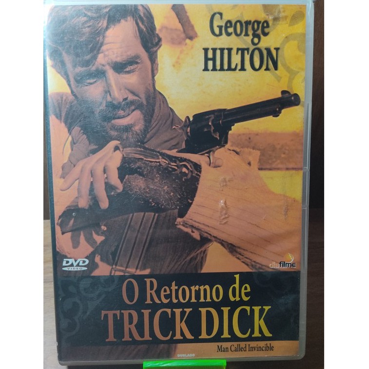 O Retorno de Trick Dick / Man Called Invincible - George Hilton (DVD Original)