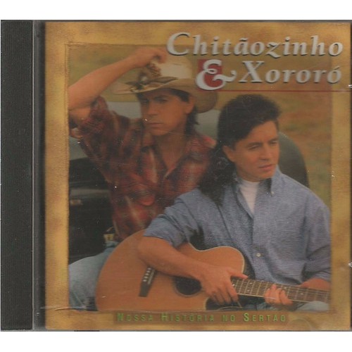 Chitãozinho E Xoroxó - Cd Nossa História No Sertão