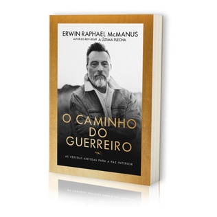O Caminho Do Guerreiro Livro | Erwin Raphael Mcmanus