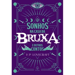 Os Sonhos na Casa da Bruxa e Outros Contos