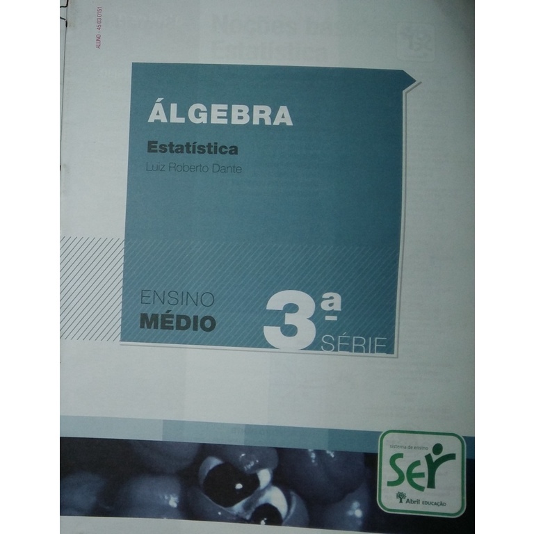 ÁLGEBRA ESTATÍSTICA 3ª SÉRIE - LUIZ ROBERTO DANTES