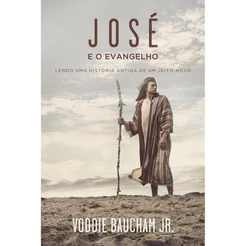 José E O Evangelho | Voddie Baucham Jr.