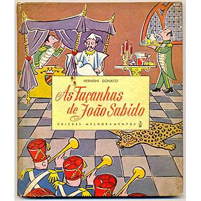 Livro - As Façanhas de João Sabido - Hernani Donato  Ilustrações de P. de Lara  Editora: Melhoramentos Ano: 1954 ??