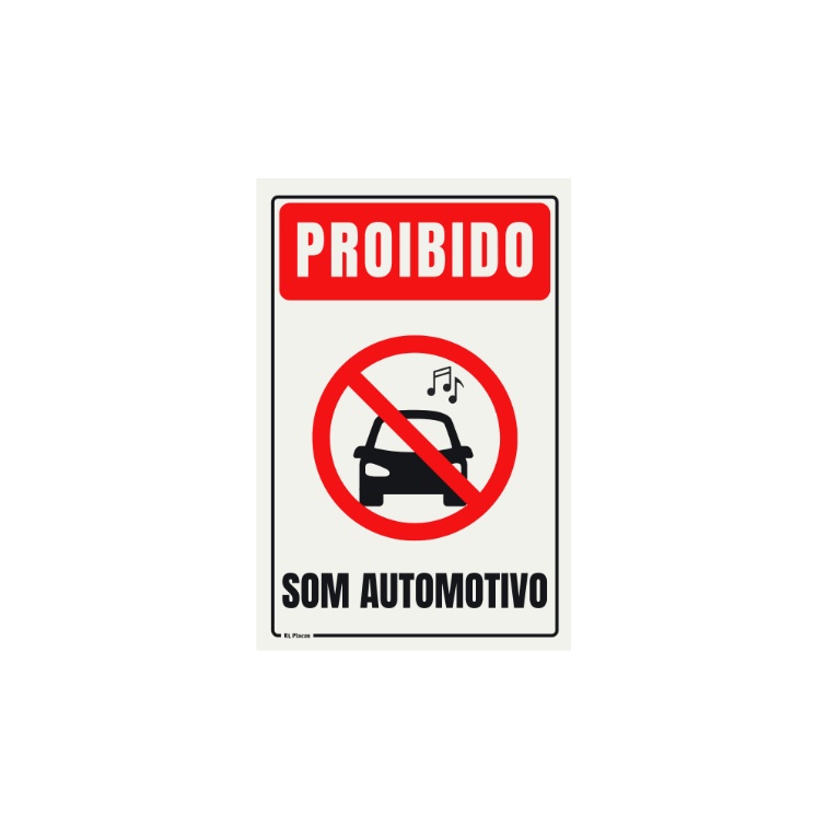 Placa de Sinalização Proibido Som Automotivo 15 x 20 - Vertical
