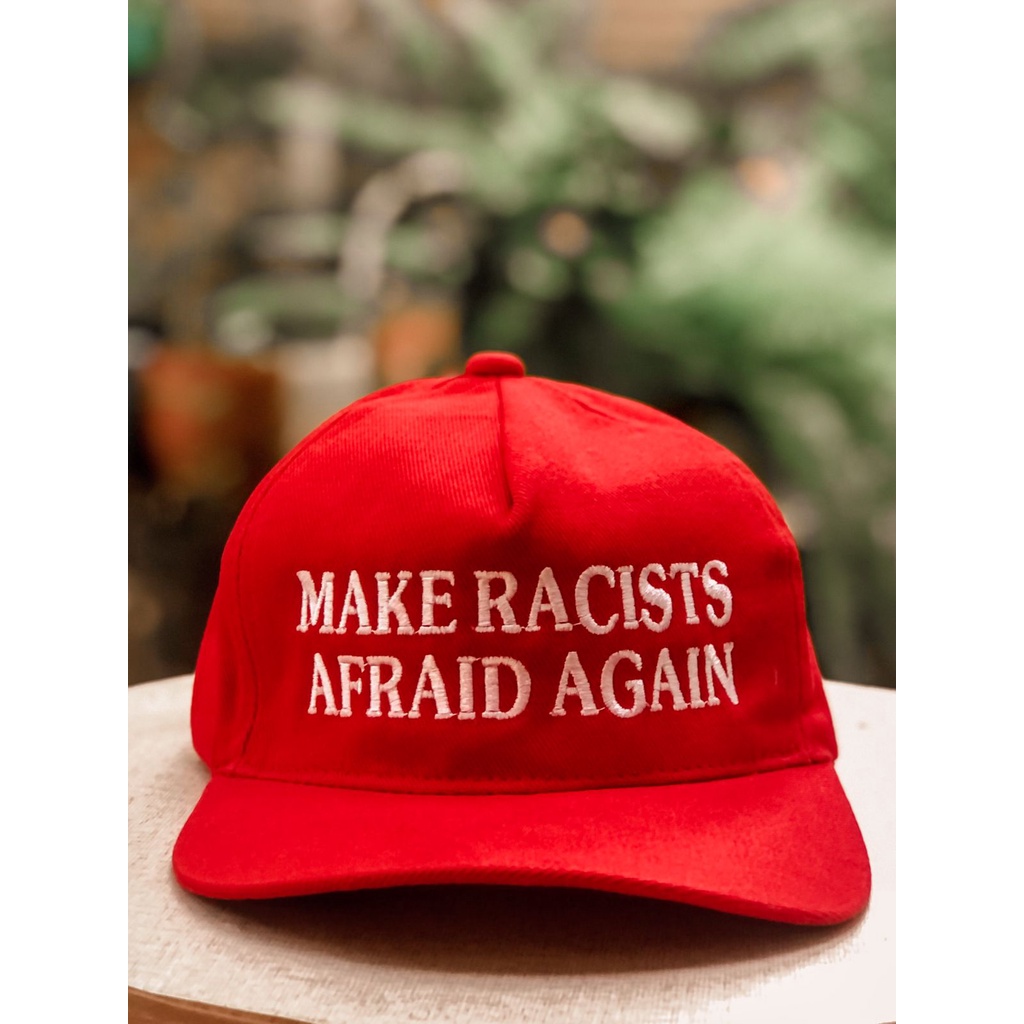 boné "make racists afraid again"