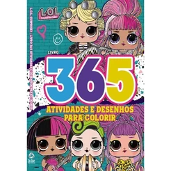 LOL Surprise Livro 365 Atividades e Desenhos para Colorir