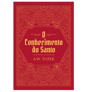O Conhecimento do Santo | Livro | A , W , Tozer em Oferta na Shopee