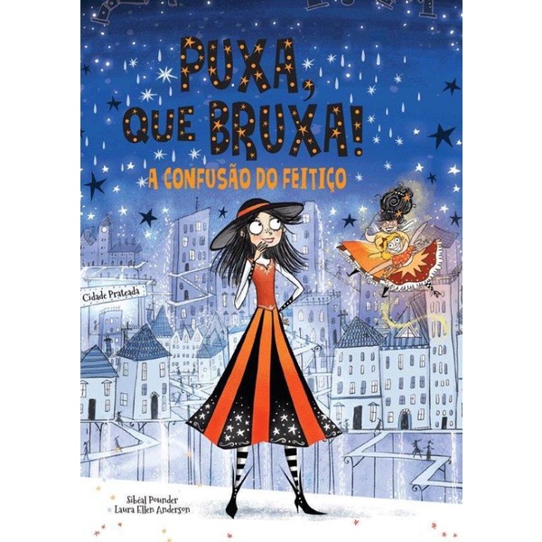 Livro - Puxa, Que Bruxa! - Livro 4 - A Confusao Do Feitico