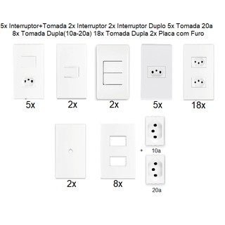 5x Interruptor+Tomada 2x Interruptor 2x Interruptor Duplo 5x Tomada 20a 8x Tomada Dupla(10a-20a) 18x Tomada Dupla 2x Placa com Furo
