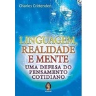 Linguagem, Realidade e Mente. uma Defesa do Pensamento Cotidiano autor Charles Crittenden