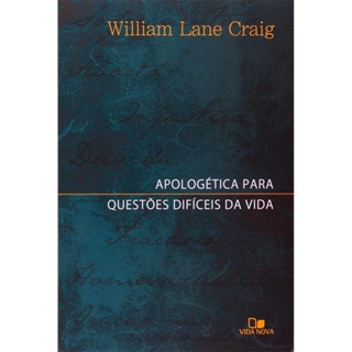 Apologética Para Questões Difíceis da Vida | William Lane Craig em Oferta na Shopee