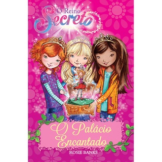 Livro - O reino secreto - O palácio encantado - Livro 1