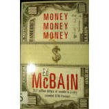 MONEY MONEY MONEY - ED MCBAIN