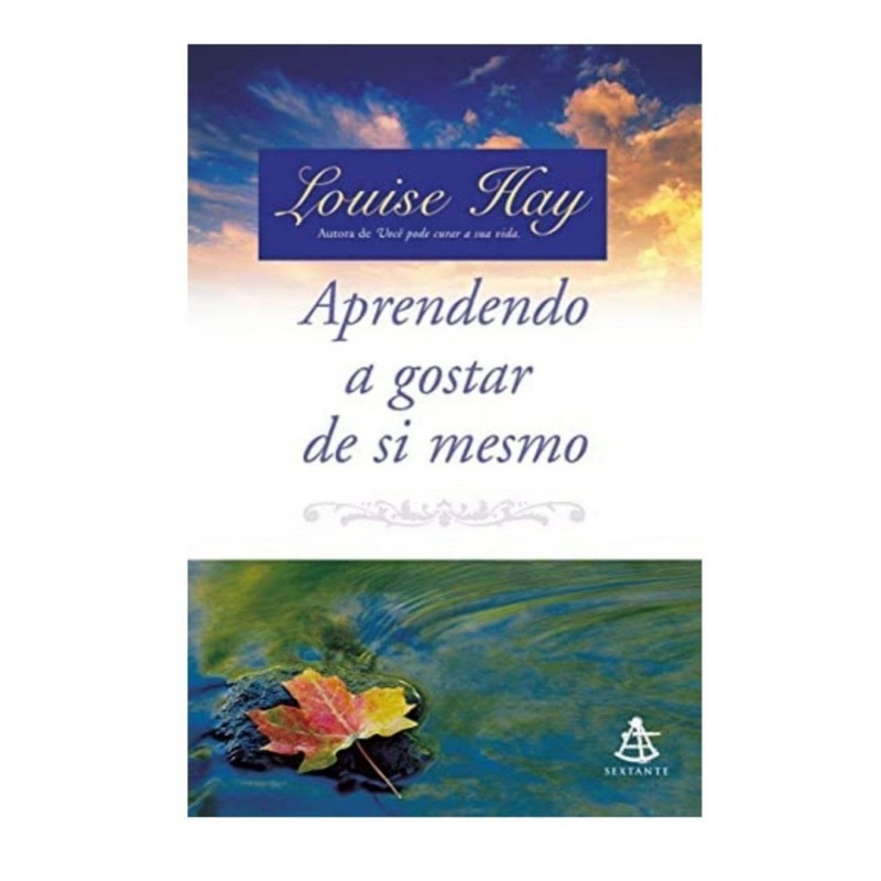 Livro - Aprendendo a Gostar de Si Mesmo - Louise Hay - ( Semi Novo ...