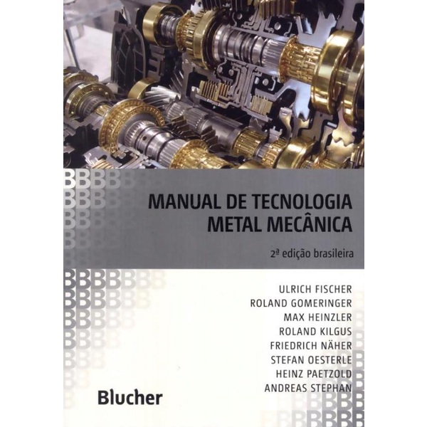 Livro - Manual De Tecnologia Metal Mecanica - 2ª Ed