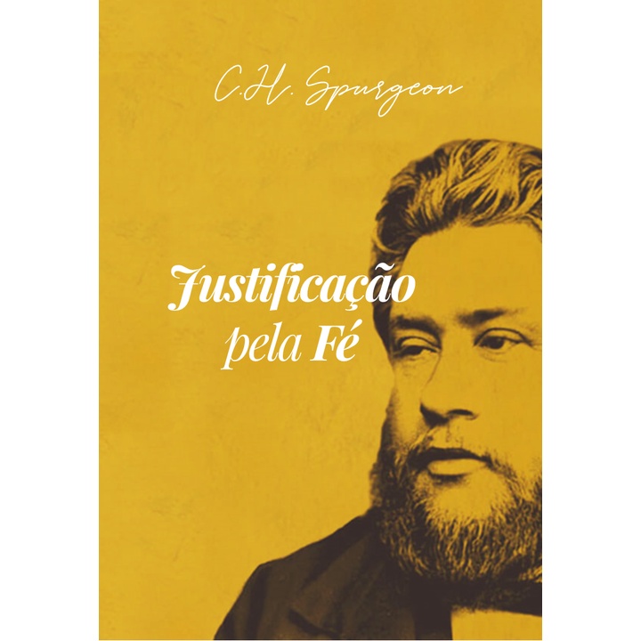 Justificação pela Fé | C. H. Spurgeon