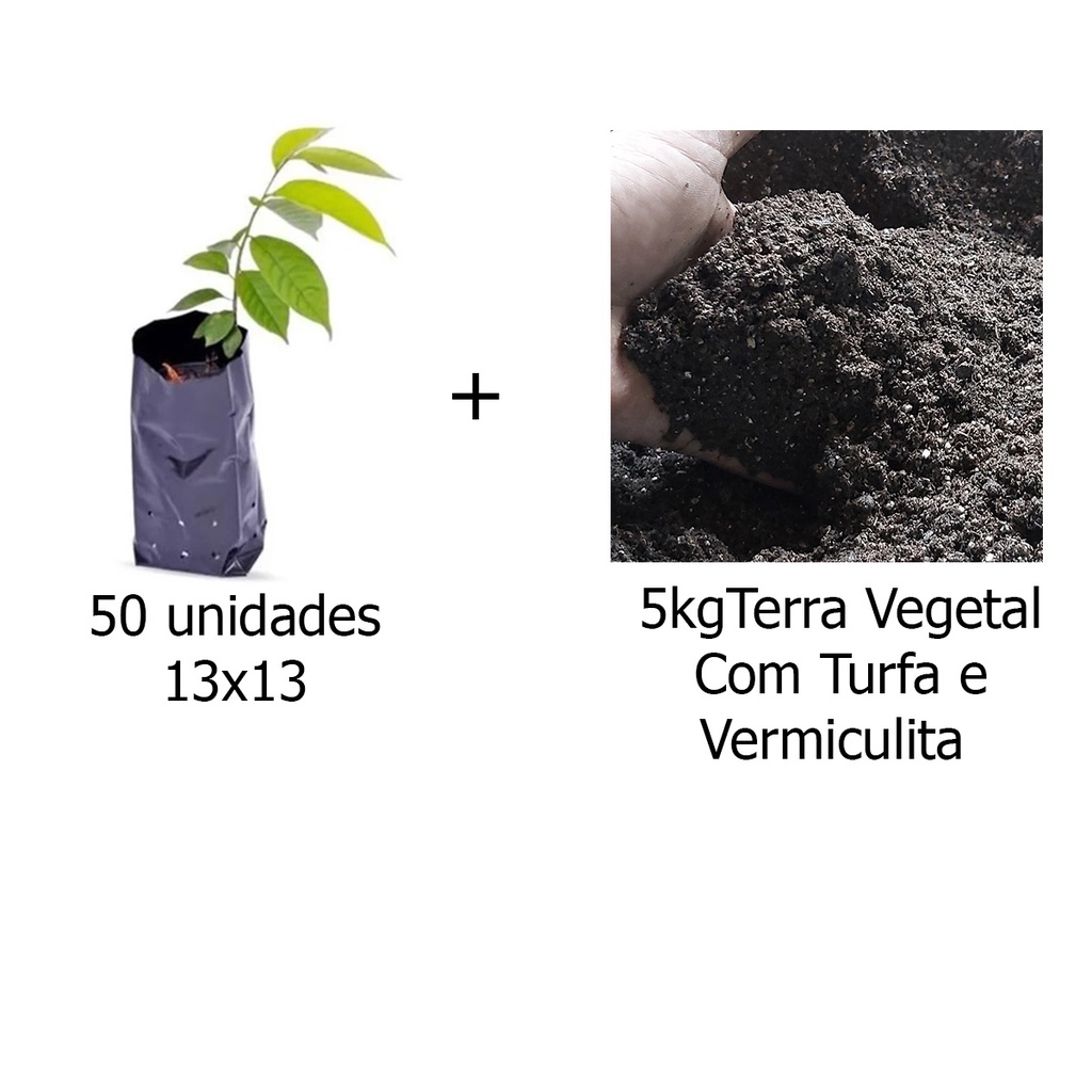 Saco Plástico para Muda 13x13x0,10 - 50UND + 5kg Terra Vegetal Com Vermiculita