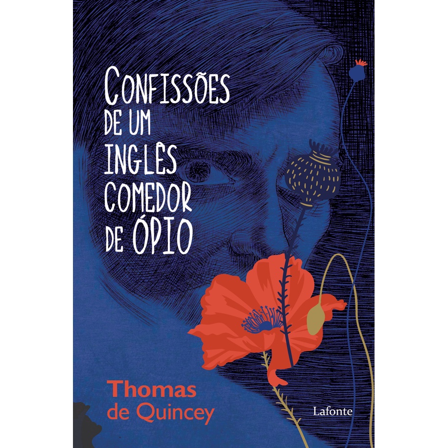 Confissões de um inglês Comedor de Opio - Thomas de Quincey