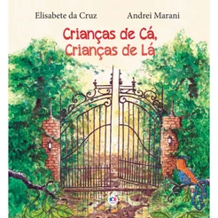 Livro - Crianças de cá, crianças de lá - Capa comum - Ciranda Cultural