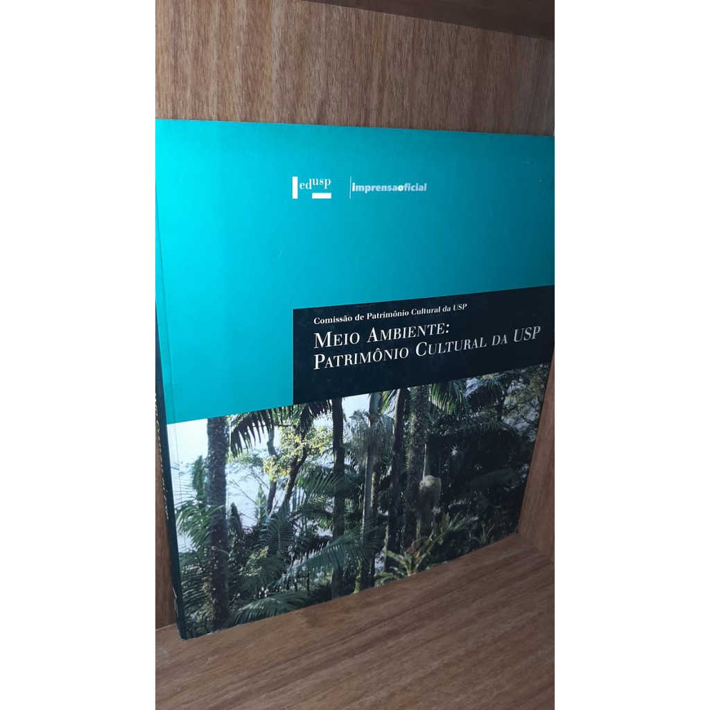 Livro : Meio Ambiente: Patrimônio Cultural da Usp/ Usp - Universidade de São Paulo