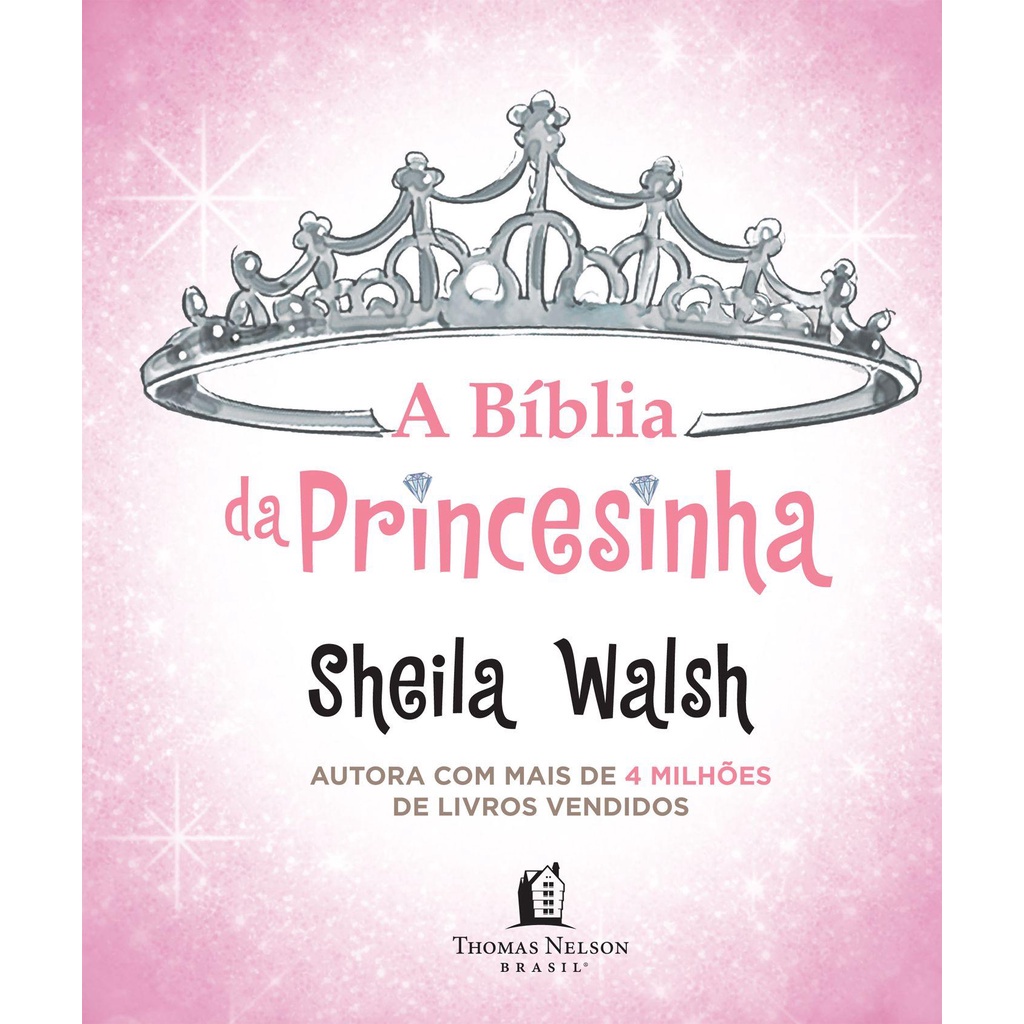 A Bíblia da princesinha | Capa Dura | Sheila Walsh
