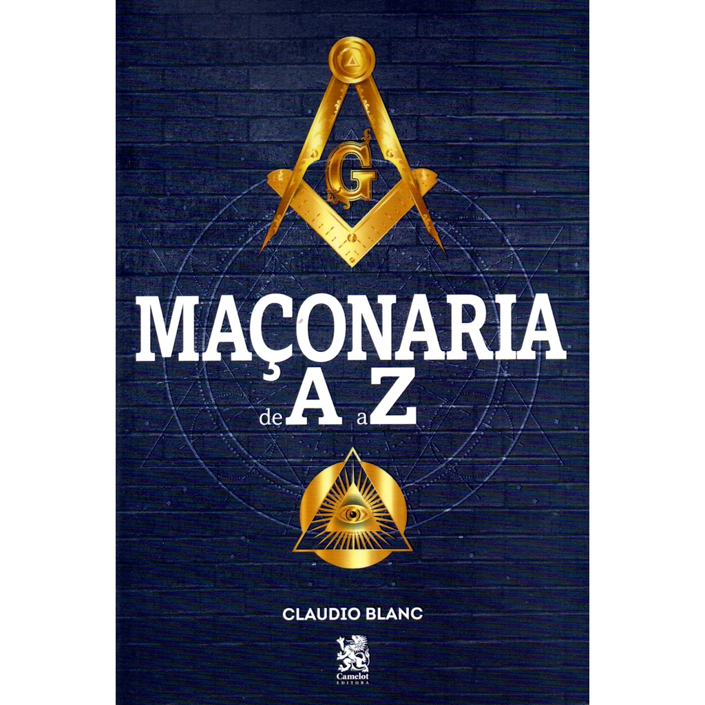 Livro Maconaria de A a Z - Claudio Blanc