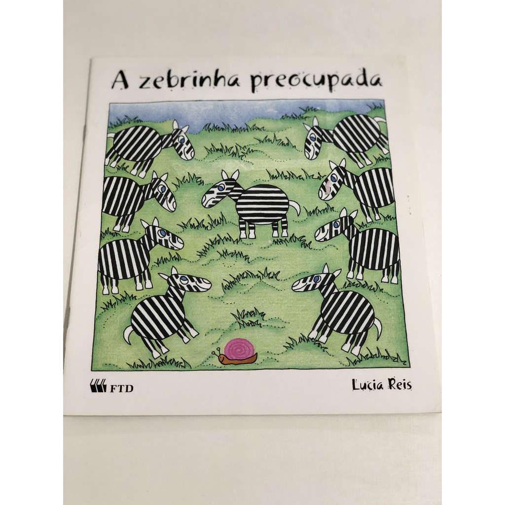 A ZEBRINHA PREOCUPADA - LUCIA REIS - EDITORA FTD | Shopee Brasil