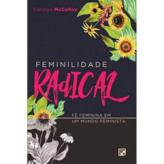 Feminilidade Radical | Carolyn Mcculley em Oferta na Shopee