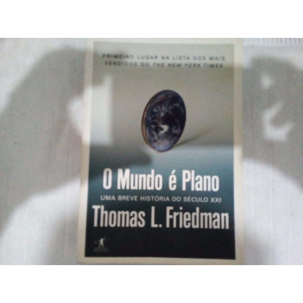 livro O Mundo é plano uma breve Historia do Século XXI