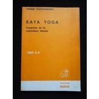 Raya Yoga - conquista de la naturaleza interior (espanhol) autor swami vivekananda