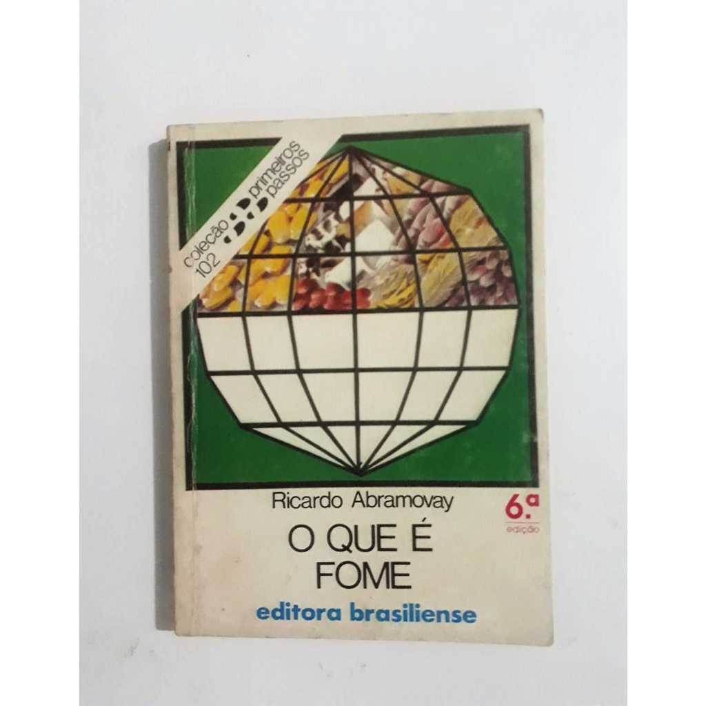 Livro O Que É Fome - Coleção Primeiros Passos