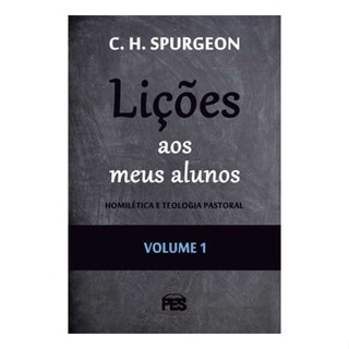 Lições aos meus Alunos | Homilética e Teologia Pastoral | Vol. 1 | C. H. Spurgeon em Oferta na Shopee