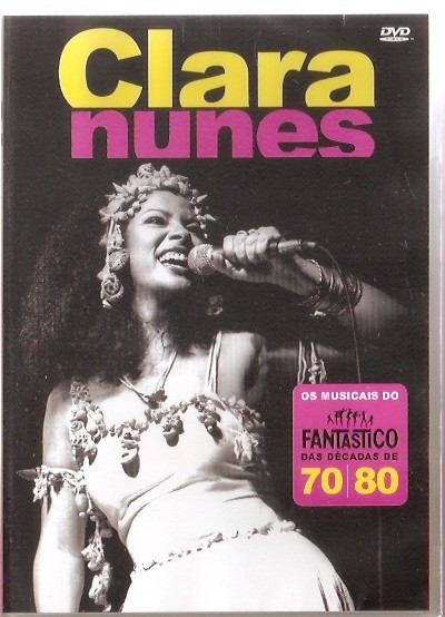 Dvd Clara Nunes - Fantástico Das Décadas De 70/ 80 ***