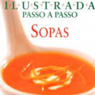 Livro - Culinaria Ilustrada Passo A Passo. Sopas | Shopee Brasil