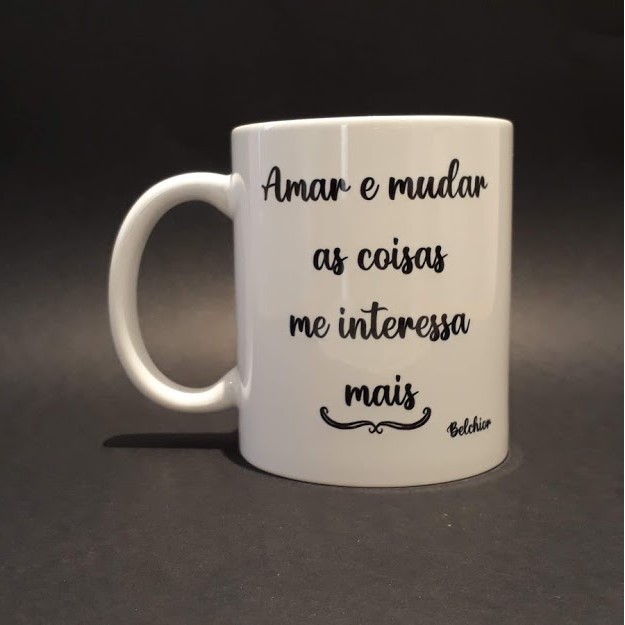 Caneca Belchior Amar e mudar as coisas me interessa mais Personalizada ...