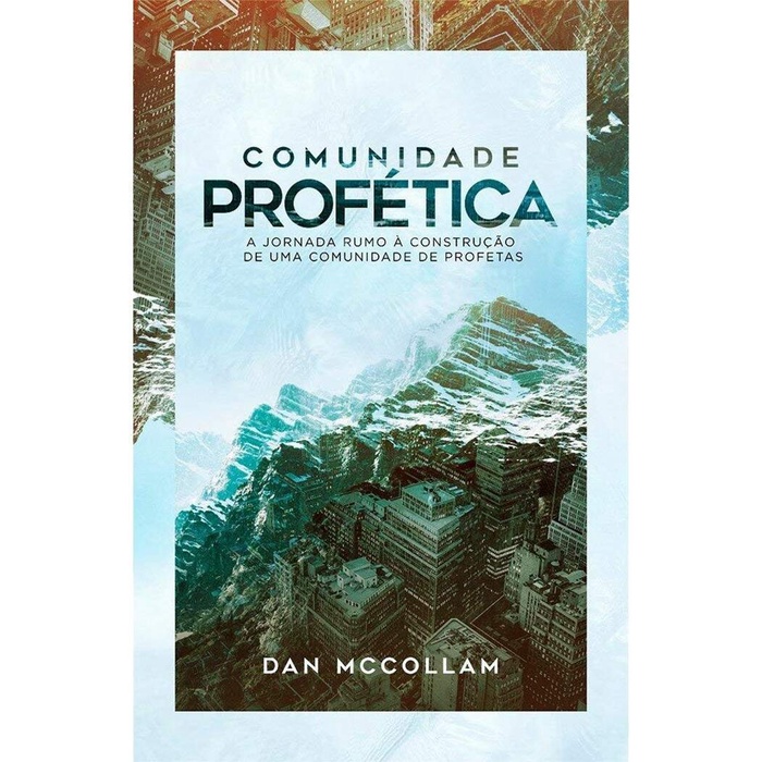 Comunidade profética | Dan Maccollam