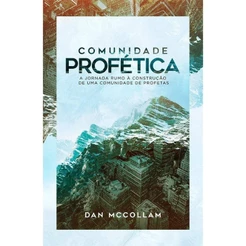 Comunidade profética | Dan Maccollam