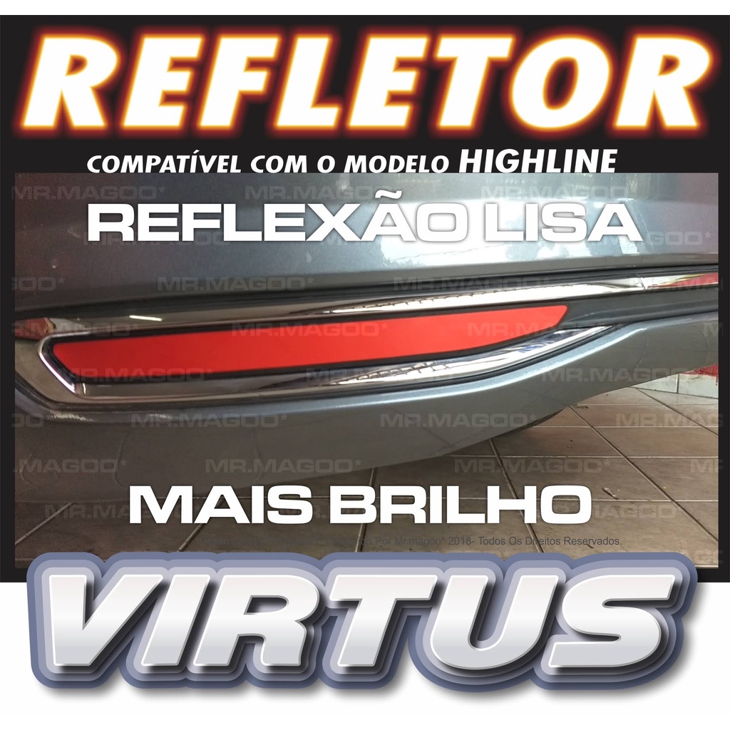 Refletor VW VIRTUS HIGHLINE com Fixação Dupla Face 3m Original MRMAGOO Acessórios para Carro em Oferta na Shopee
