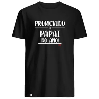 Camiseta Pai Presente Promovido A Papai Do Ano 100% Algodão