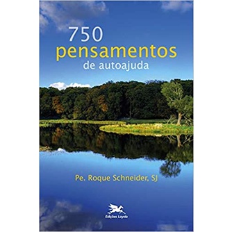 Livro 750 pensamentos de auto ajuda - Autoajuda 2