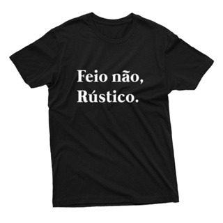 Camiseta Unissex Estampa Frase Engraçada Feio Não, Rústico 100% Algodão em Oferta na Shopee