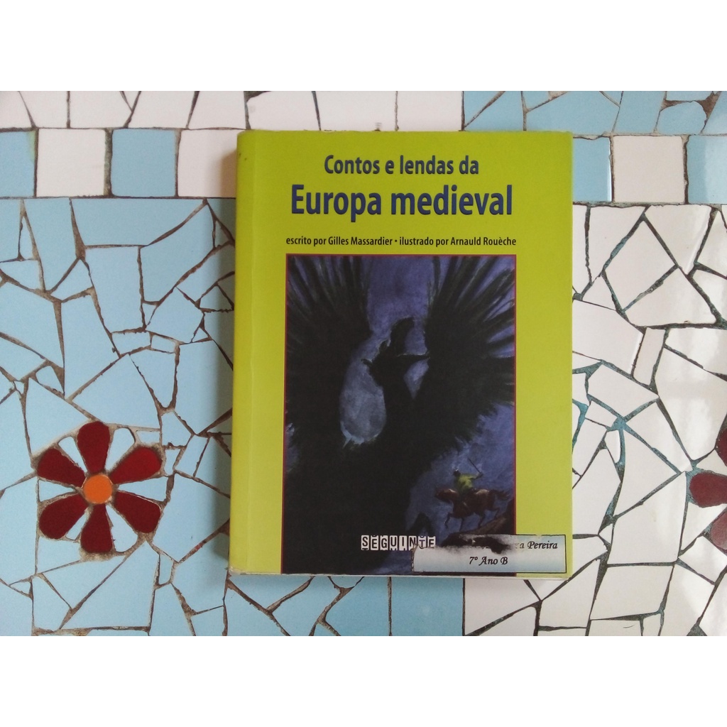 livro contos e lendas da Europa Medieval Gilles Massadier