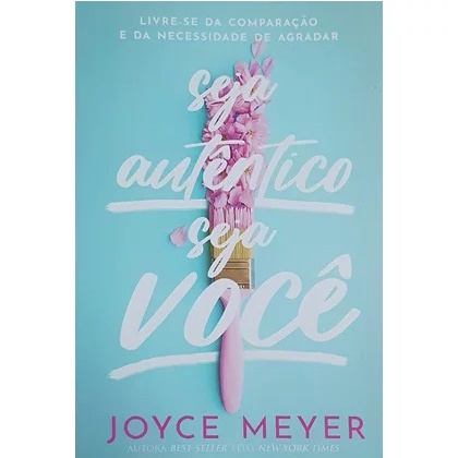 Seja Autêntico Seja Você | Joyce Meyer em Oferta na Shopee