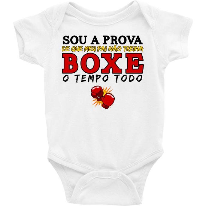 Roupa Body Bebê bebe infantil Sou a Prova de que meu pai não treina boxe o tempo todo