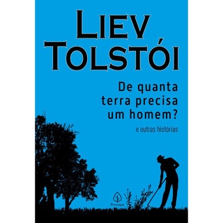 Livro - De quanta terra precisa um homem? e outras histórias - Capa comum - Principis em Oferta na Shopee