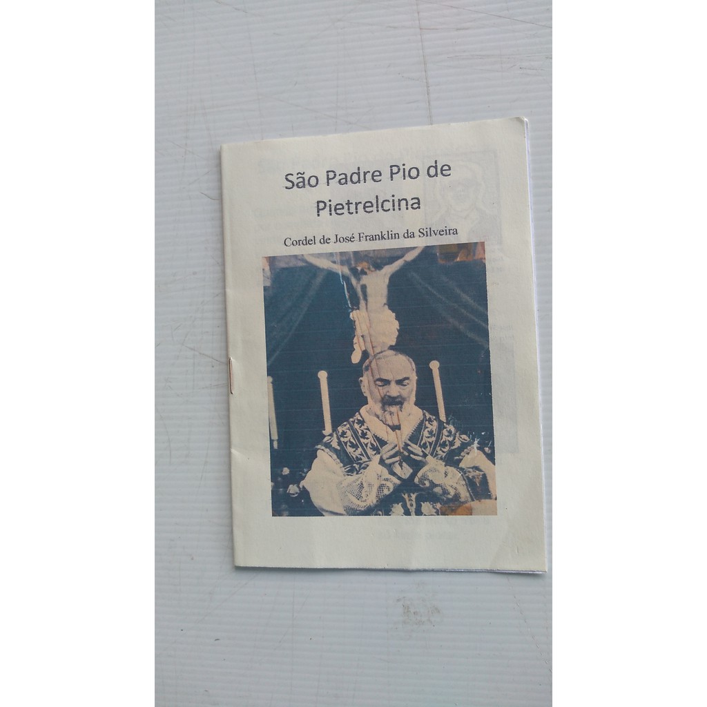 Literatura de Cordel - São Padre Pio de Pietrelcina - José Franklin