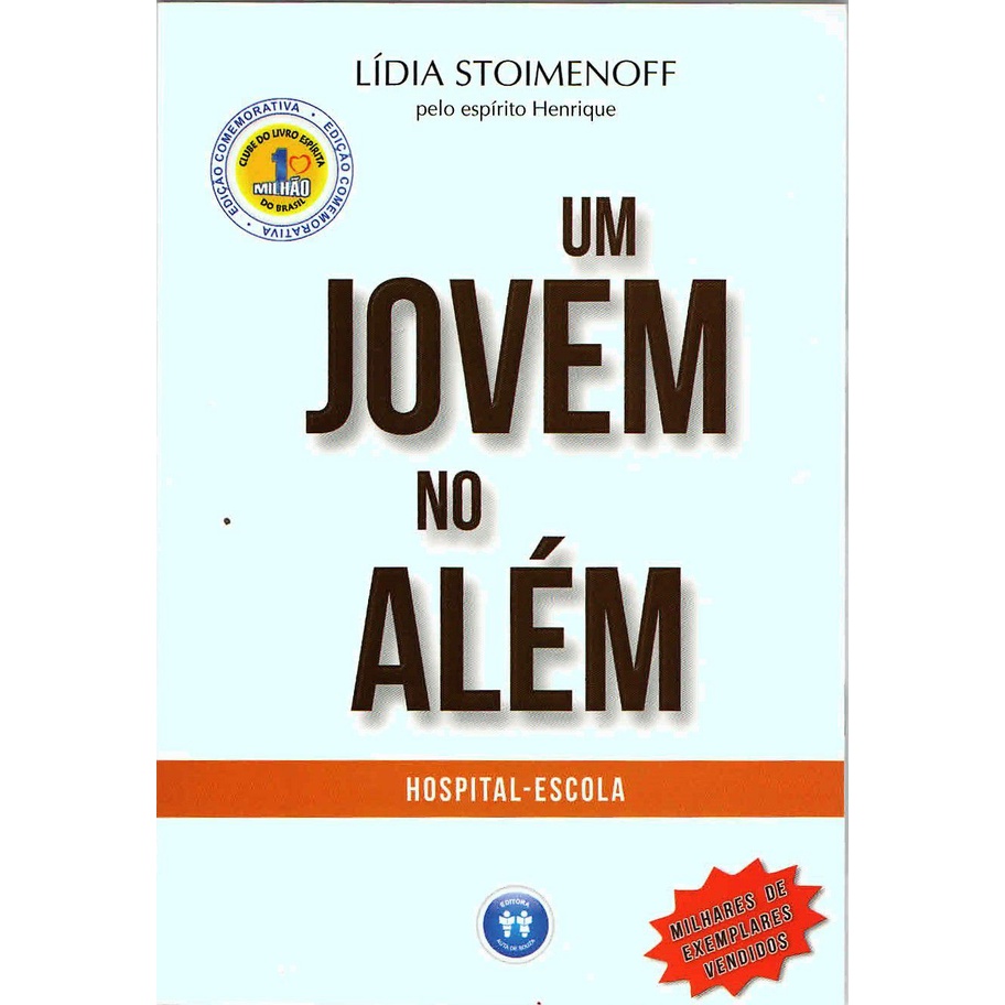 Livro Um Jovem no Além Hospital-Escola; Lídia Stoimenoff