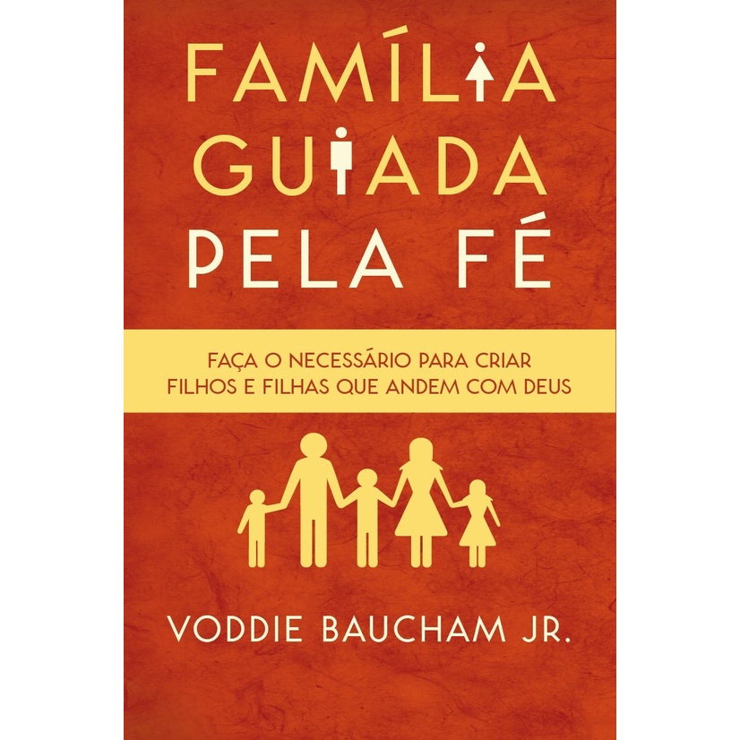 Família Guiada Pela Fé Livro | Voddie Baucham Jr. em Oferta na Shopee