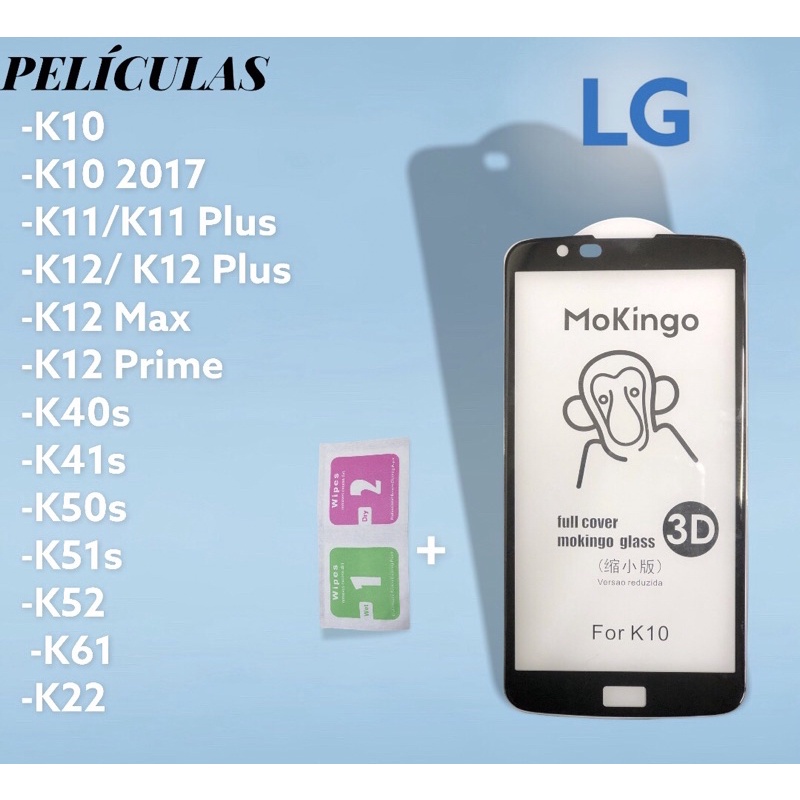 PELICULAS DE VIDRO LG 3D K10 K10 2017 K11/K11 Plus K12/K12 Plus K12 Max K12 Prime K40s K41s K50s K51s K52 K61 K22