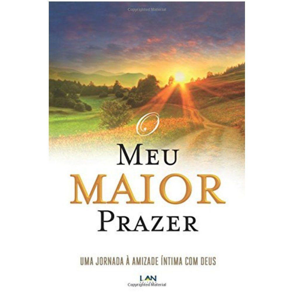 O Meu Maior Prazer - Dutch Sheets em Oferta na Shopee